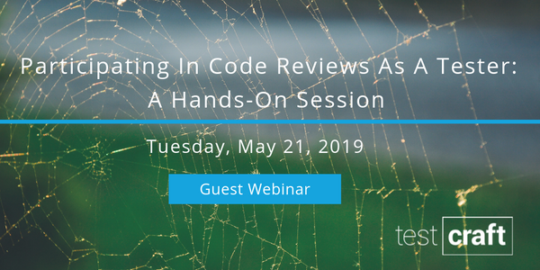 Join my Webinar on Participating in Code Reviews as Tester